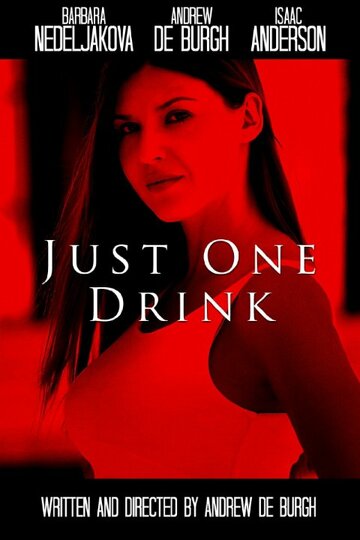 Just One Drink (2015)