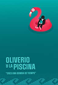 Oliverio y la Piscina (2019)