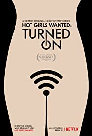 Hot Girls Wanted: Turned On (2017)