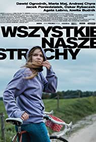 Wszystkie nasze strachy (2021)