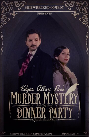 Edgar Allan Poe's Murder Mystery Dinner Party (2016)